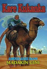 KARE KUKANKA Book 9 end Complete Writing by Abdul'aziz Sani M-Gini .txt