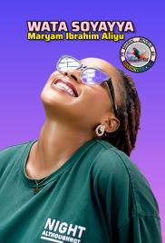 Wata Soyayya Complete Novels By Maryam Ibraheem Aleeyu.txt