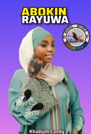 ABOKIN  RAYUWA Hausa Novels by Khadeeja Candy.doc