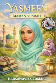 YASMEEN COMPLETE HAUSA NOVELS BY MAMAN YUSRA.txt