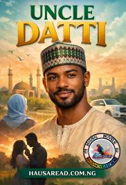 UNCLE DATTI COMPLETE HAUSA NOVELS COMPLETE.txt