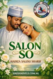 Salon So Compelet Hausa Novels By Hadiza Salisu Sharif.txt