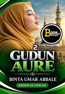 Gudun Aure Part 1 Completed