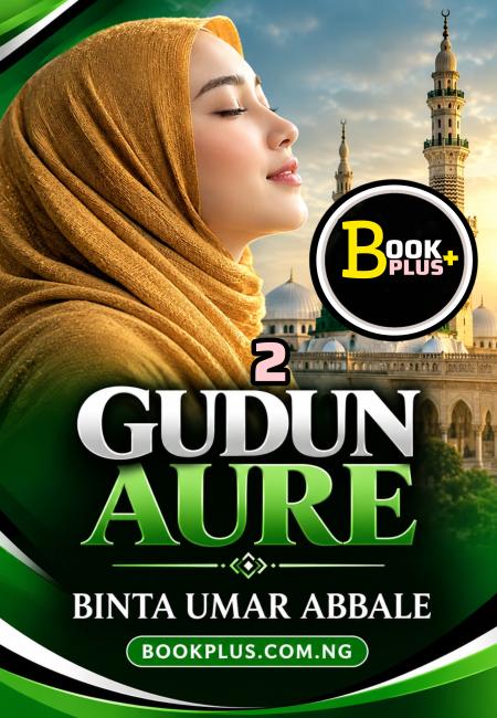 Gudun Aure Part 1 Completed